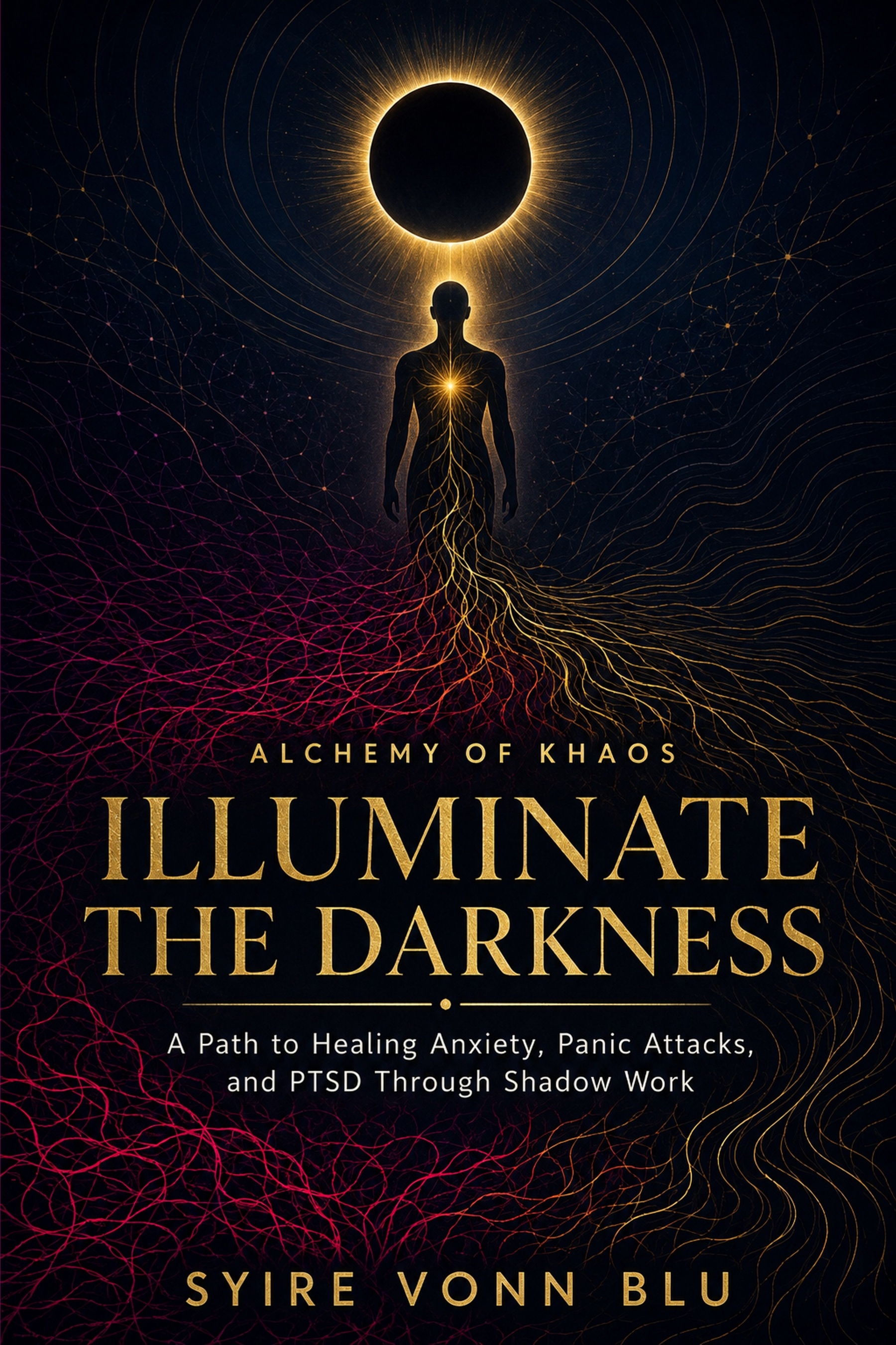 Cover of Alchemy of Khaos: Illuminate the Darkness by Syire Vonn Blu